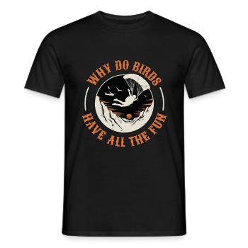 Parapente Pourquoi les oiseaux ont-ils tout le plaisir Parachutiste - T-shirt homme - noir - Devant - AI Model Male 178 light (178cm)
