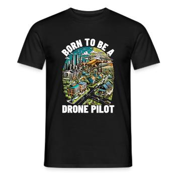 Drone Enthusiast Born To Be A Drone Pilot Aviation - Men's T-Shirt - black - Front - AI Model Male 178 light (178cm)