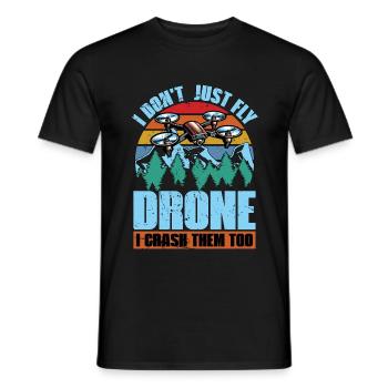 Drone Enthusiast I Don't Just Fly Drone Quadcopter - Men's T-Shirt - black - Front - AI Model Male 178 light (178cm)