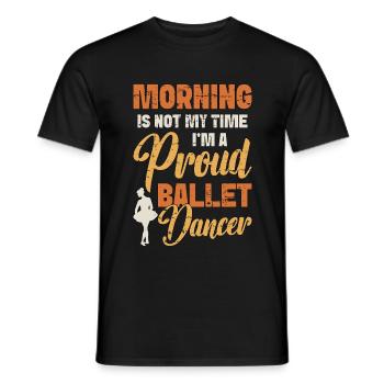 Ballet Dancer Morning Is Not My Time Ballet Music - T-shirt homme - noir - Devant - AI Model Male 178 light (178cm)