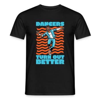 Dance Teacher Dancers Turn Out Better Choreography - Men's T-Shirt - black - Front - AI Model Male 178 light (178cm)