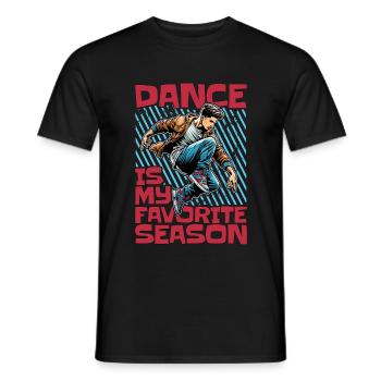 Dance Teacher Dance Is My Favorite Season Dancing - Men's T-Shirt - black - Front - AI Model Male 178 light (178cm)