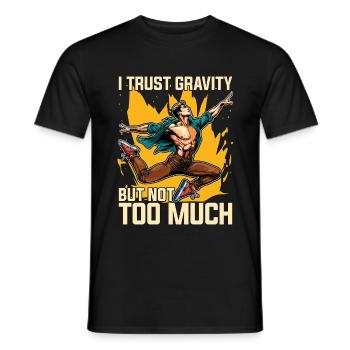 Acro Dance I Trust Gravity Loves Acrobatic Dancing - Männer T-Shirt - Schwarz - Vorne - AI Model Male 178 light (178cm)