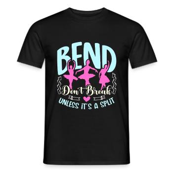 Dance Teacher Bend Don't Break Unless It's Dancing - Men's T-Shirt - black - Front - AI Model Male 178 light (178cm)