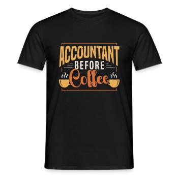 Accountant Before Coffee Bookkeeper Coffee Lover - Men's T-Shirt - black - Front - AI Model Male 178 light (178cm)