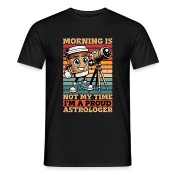 Astrologer Morning Is Not My Time I'm Astronomer - Männer T-Shirt - Schwarz - Vorne - AI Model Male 178 light (178cm)
