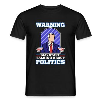 Warning may start talking about politics - Men's T-Shirt - black - Front - AI Model Male 178 light (178cm)