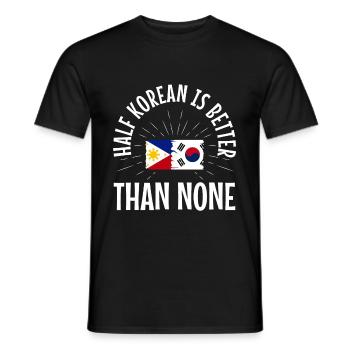 Half Korean is better than no Korean - Men's T-Shirt - black - Front - AI Model Male 178 light (178cm)