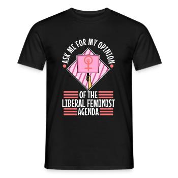 Ask me about my liberal feminist agenda - Men's T-Shirt - black - Front - AI Model Male 178 light (178cm)