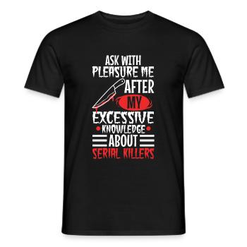 Ask me about my excessive knowledge of serial - Men's T-Shirt - black - Front - AI Model Male 178 light (178cm)