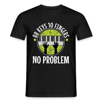 88 keys 10 fingers no problem - Männer T-Shirt - Schwarz - Vorne - AI Model Male 178 light (178cm)