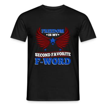 Freedom is my second favorite f word - Men's T-Shirt - black - Front - AI Model Male 178 light (178cm)