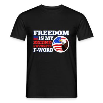Freedom is my second favorite f word - Men's T-Shirt - black - Front - AI Model Male 178 light (178cm)