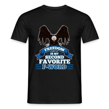 Freedom is my second favorite f word - Men's T-Shirt - black - Front - AI Model Male 178 light (178cm)