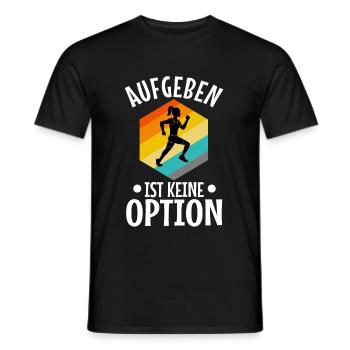 Aufgeben ist keine option - Männer T-Shirt - Schwarz - Vorne - AI Model Male 178 light (178cm)