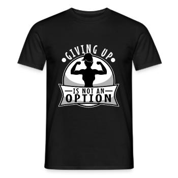 Giving up is not an option - Men's T-Shirt - black - Front - AI Model Male 178 light (178cm)