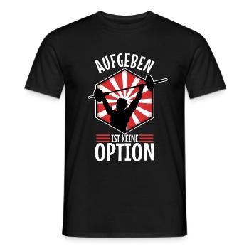 Aufgeben ist keine option - Männer T-Shirt - Schwarz - Vorne - AI Model Male 178 light (178cm)