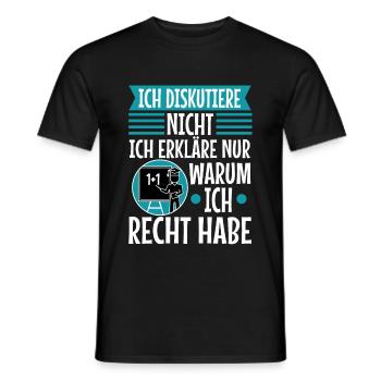 Ich diskutiere nicht ich erkläre nur warum ich - Männer T-Shirt - Schwarz - Vorne - AI Model Male 178 light (178cm)
