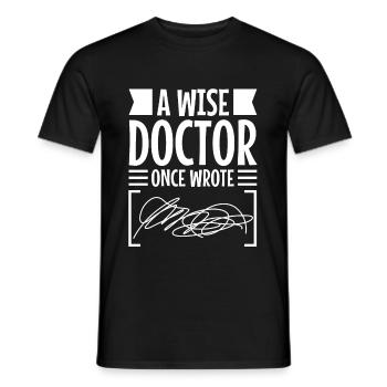 A wise doctor once wrote - Men's T-Shirt - black - Front - AI Model Male 178 light (178cm)
