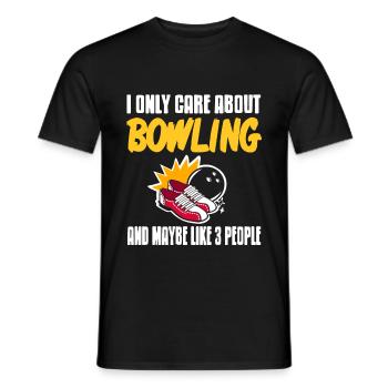 I only care about bowling and maybe like 3 people - Männer T-Shirt - Schwarz - Vorne - AI Model Male 178 light (178cm)