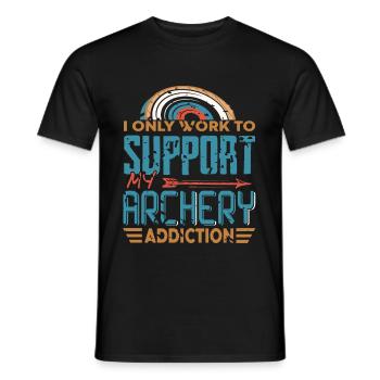 I only work to support my Archery addiction - Men's T-Shirt - black - Front - AI Model Male 178 light (178cm)