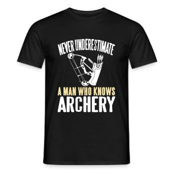 Never Underestmate a man who knows Archery - Männer T-Shirt - Schwarz - Vorne - AI Model Male 178 light (178cm)