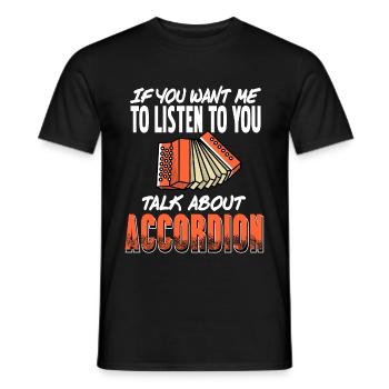 Si vous voulez que j’écoute parlez d’accordéon - T-shirt homme - noir - Devant - AI Model Male 178 light (178cm)