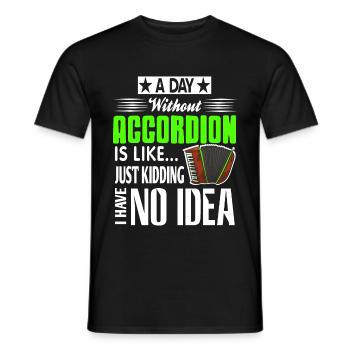 Une journée sans accordéon, c’est comme plaisanter - T-shirt homme - noir - Devant - AI Model Male 178 light (178cm)