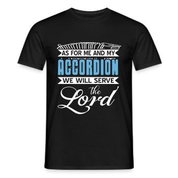 As for me and my Accordion we will serve the lord - Men's T-Shirt - black - Front - AI Model Male 178 light (178cm)