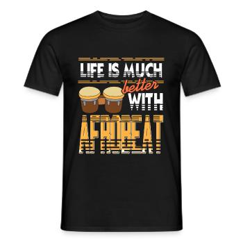 Life is much better with Afrobeat - Men's T-Shirt - black - Front - AI Model Male 178 light (178cm)