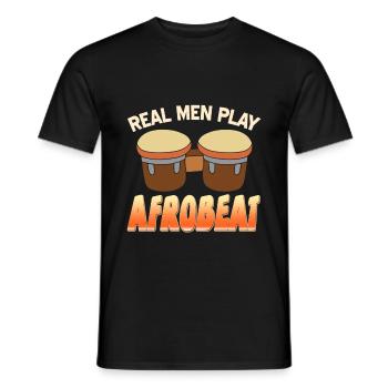 Real men play Afrobeat - Männer T-Shirt - Schwarz - Vorne - AI Model Male 178 light (178cm)