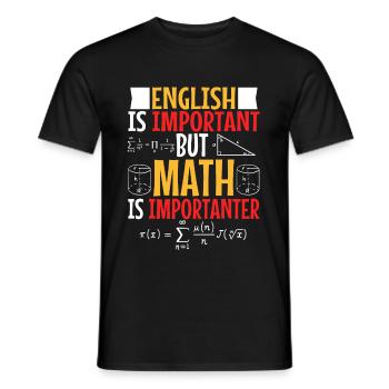 English is important but math is importanter - Männer T-Shirt - Schwarz - Vorne - AI Model Male 178 light (178cm)