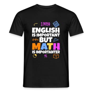 English is important but math is importanter - Männer T-Shirt - Schwarz - Vorne - AI Model Male 178 light (178cm)
