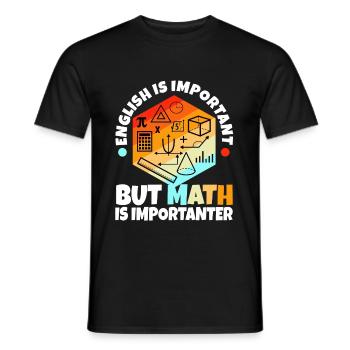 English is important but math is importanter - Männer T-Shirt - Schwarz - Vorne - AI Model Male 178 light (178cm)