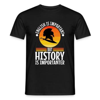 English is important but history is importanter - Men's T-Shirt - black - Front - AI Model Male 178 light (178cm)