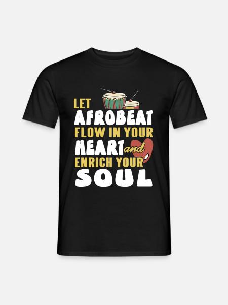 Let Afrobeat flow in your heart ans enrich your - Männer T-Shirt - Schwarz