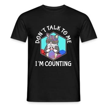 Don't Talk To Me I'm Counting - Men's T-Shirt - black - Front - AI Model Male 178 light (178cm)