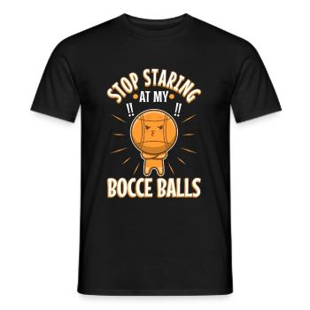 Stop staring at my Bocce Balls - Men's T-Shirt - black - Front - AI Model Male 178 light (178cm)