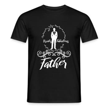 Brides fabulous father - Männer T-Shirt - Schwarz - Vorne - AI Model Male 178 light (178cm)