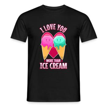 I love you more than ice cream - Men's T-Shirt - black - Front - AI Model Male 178 light (178cm)