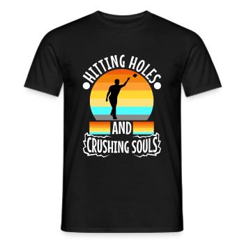 Hitting Holes and Crushing Souls - Männer T-Shirt - Schwarz - Vorne - AI Model Male 178 light (178cm)