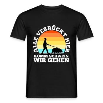 Alle verrückt hier komm Schwein wir gehen - Männer T-Shirt - Schwarz - Vorne - AI Model Male 178 light (178cm)
