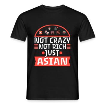 Not Crazy Not Rich Just Asian - Men's T-Shirt - black - Front - AI Model Male 178 light (178cm)
