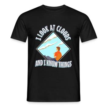 I Look At Clouds And I Know Things - Men's T-Shirt - black - Front - AI Model Male 178 light (178cm)