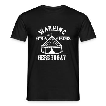 Attention, c’est un cirque ici aujourd’hui - T-shirt homme - noir - Devant - AI Model Male 178 light (178cm)