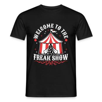 Welcome to the freak show - Männer T-Shirt - Schwarz - Vorne - AI Model Male 178 light (178cm)