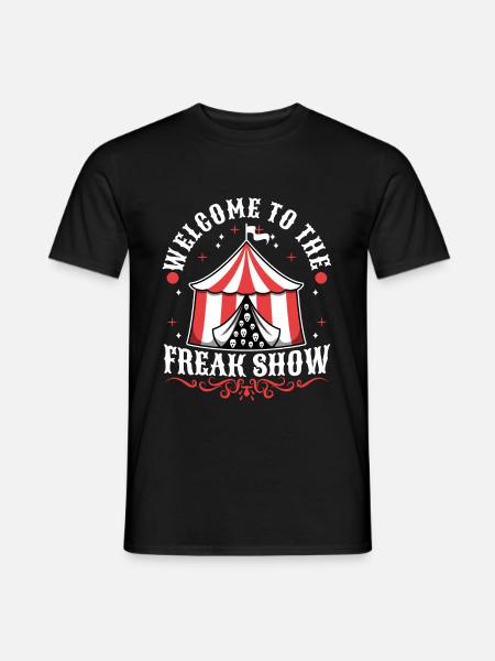 Bienvenue au freak show - T-shirt homme - noir
