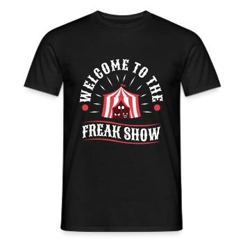 Welcome to the freak show - Männer T-Shirt - Schwarz - Vorne - AI Model Male 178 light (178cm)