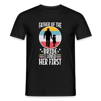 Father of the bride i loved her first - Men's T-Shirt - black - Front - AI Model Male 178 light (178cm)