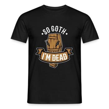 So Goth I'm Dead - Männer T-Shirt - Schwarz - Vorne - AI Model Male 178 light (178cm)